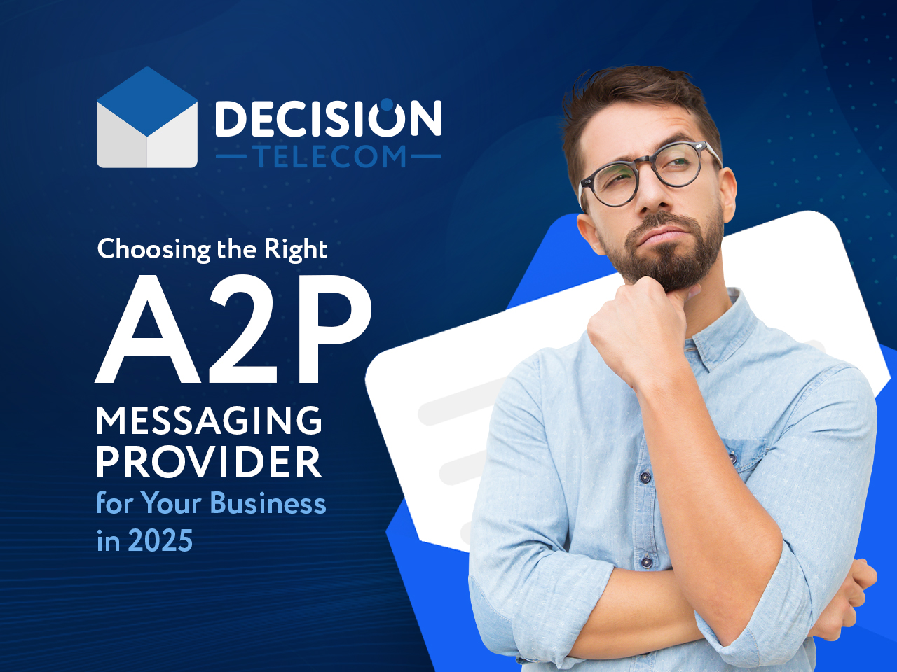 Choosing the Right A2P Messaging Provider for Your Business in 2025