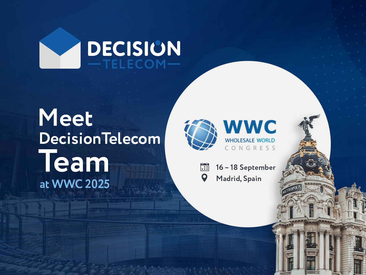 Meet DecisionTelecom Team at WWC 2025