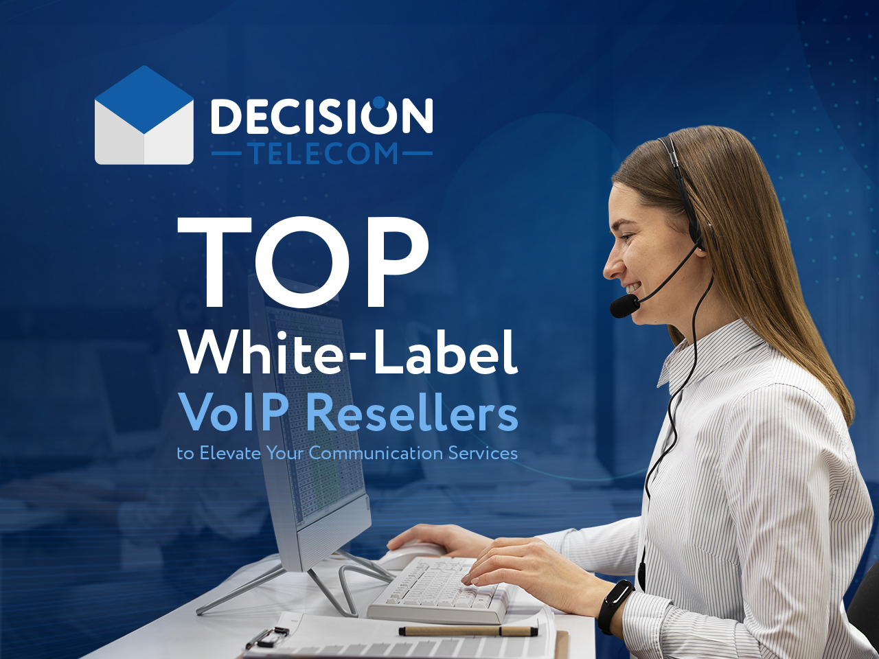 Top White-Label VoIP Resellers to Elevate Your Communication Services